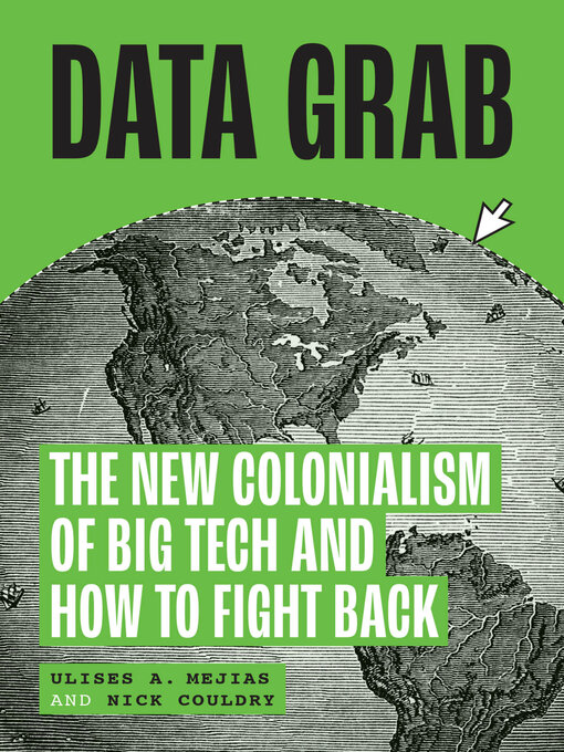 Title details for Data Grab by Ulises A. Mejias - Available